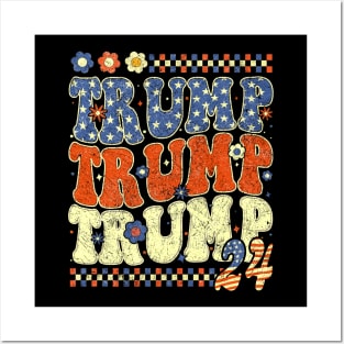 Trump Trump Trump 2024 Retro Groovy Posters and Art